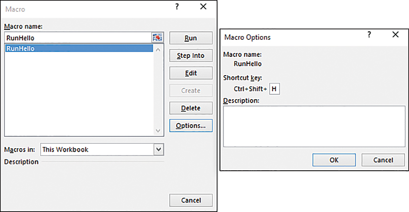 The figure shows a screenshot of the Macro and Macro Options dialog boxes. In the Macro dialog box, the RunHello macro has been selected. The Macro Options dialog box lists the name of the selected macro, RunHello, and the shortcut key assigned to it. A description of the macro can be entered in the Description field.