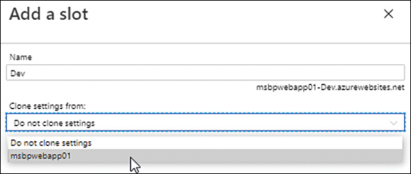 A screenshot is shown of the Add a Slot wizard with the Name and Clone settings from options for the new slot being defined as Dev and msbpwebapp01, respectively.