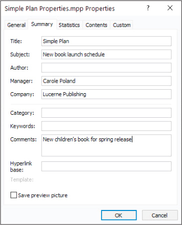 A screenshot of the Summary tab of the plan’s properties. “Simple Plan” is the Title, “New book launch schedule” is the Subject, “Carole Poland” is the Manager, “Lucerne Publishing” is the Company, and “New children’s book for spring release” is the text in the Comments.