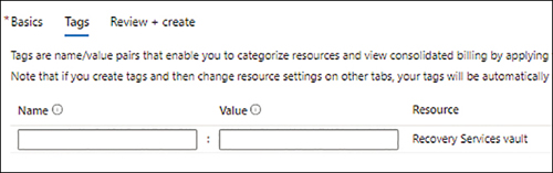 A screenshot showing the Tags tab in the Create Recovery Services Vault wizard in the Azure Portal. The sections Name and Value are left blank.