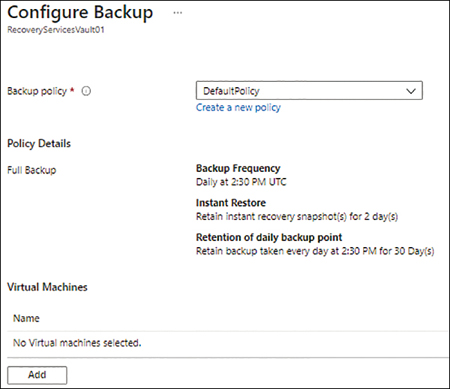 A screenshot showing the Configure Backup wizard with Backup Policy set to DefaultPolicy and the Create a New Policy link visible.