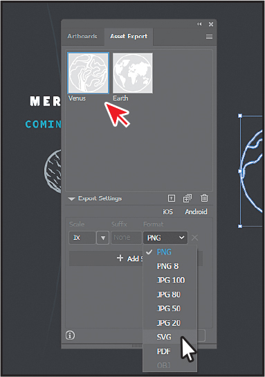 A screenshot shows the Asset Export panel with two assets namely Venus and Earth. An arrow points to the first asset, Venus. The Panel has several options, out of which S V G is selected under the P N G drop-down menu.