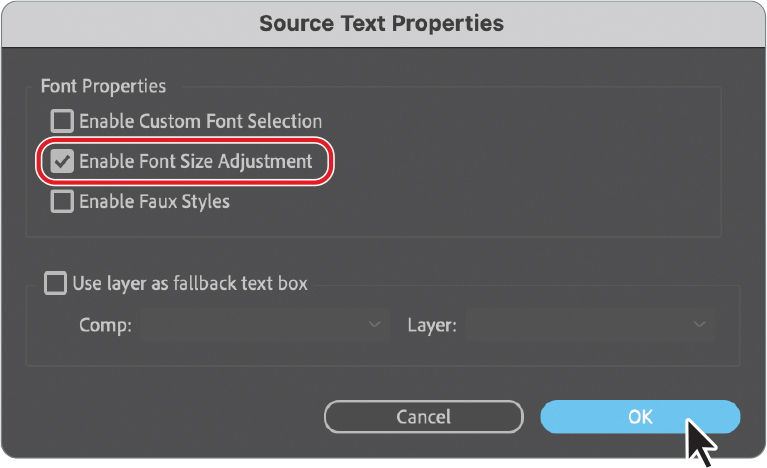 A screenshot of the Source Text Properties window is shown. The window shows three selectable option, out of which the Enable Font Size Adjustment option is selected and highlighted. The Cancel and the Ok buttons are at the bottom. The Ok button is highlighted.