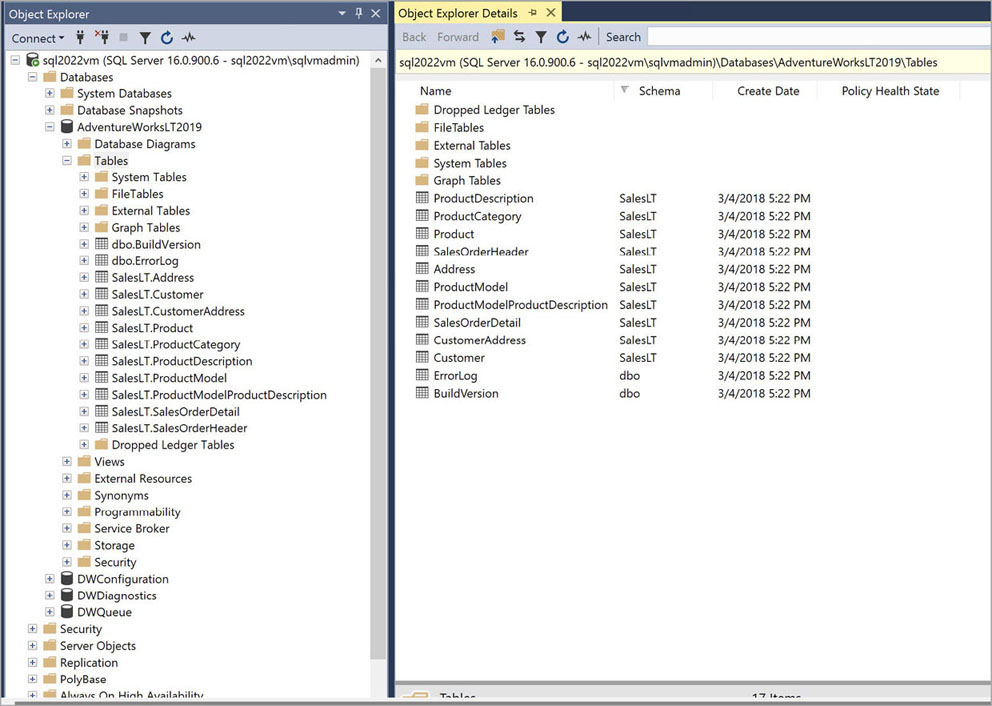 A screenshot of the SSMS Object Explorer open with the Databases node expanded. The AdventureWorksLT2019 database node is expanded with the Tables node expanded underneath it. The Object Explorer Details are shown to the right. Folders for Dropped Ledger Tables, FileTables, External Tables, System Tables, and Graph Tables are shown at the top followed by the list of tables in the database. Information shown about the tables includes Name, Schema, Create Date, and Policy Health State.