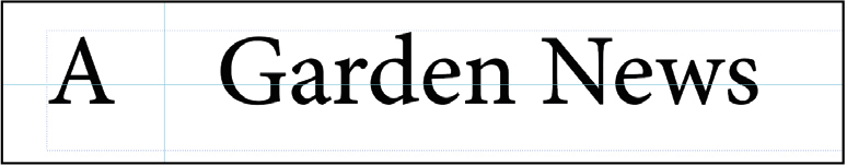 A text, Garden News, is entered in the text frame. The text is numbered as 'A.'