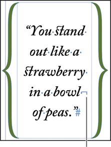 A snapshot of the page with the text reads, you stand out like a strawberry in a bowl of peas. It is covered with a left and a right curly brackets.