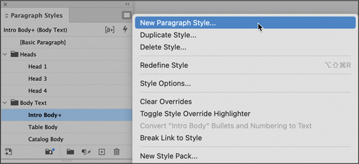 A snapshot of the paragraph styles panel menu. Intro body plus option is selected under the body text section. A menu appears on the right. From the menu, new paragraph style is selected.