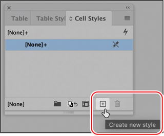 A snapshot of a window displaying the cell styles menu. The none plus option is selected and the create new style icon at the bottom is highlighted.