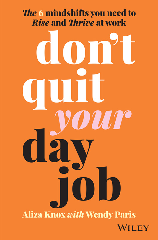Cover: dont&#8217;t quit your day job by Aliza Knox, Wendy Paris