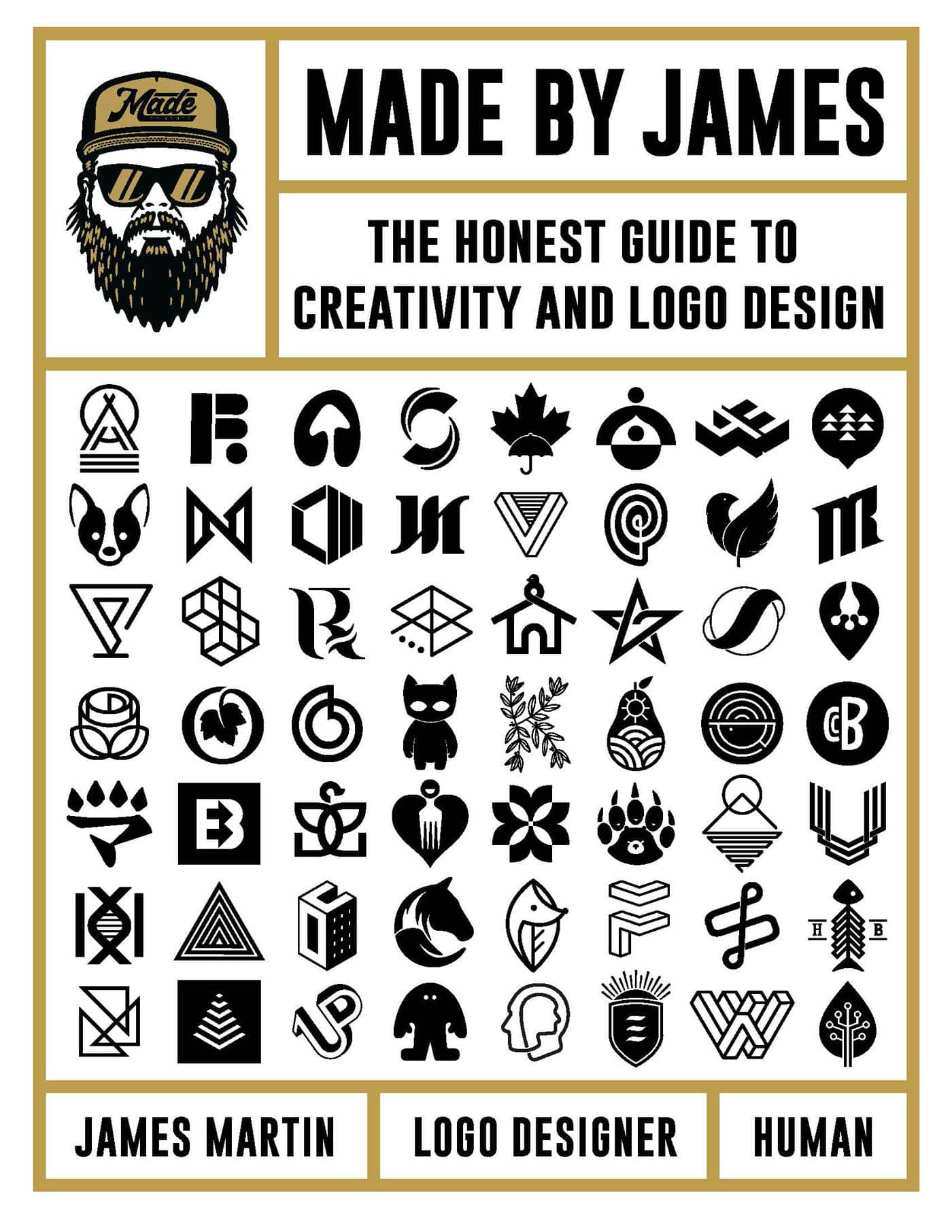 Made by James: THE HONEST GUIDE TO CREATIVITY AND LOGO DESIGN