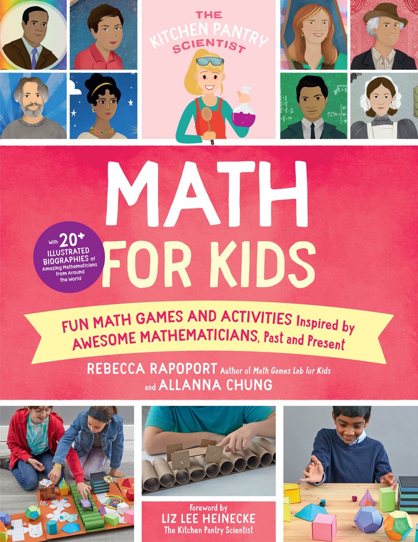 The Kitchen Pantry Scientist Math for Kids: Fun MATH GAMES AND ACTIVITIES Inspired by AWESOME MATHEMATICIANS, Past and Present