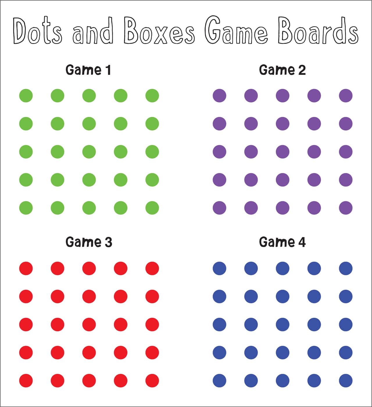 Dots and Boxes Game Boards Game 1 Game 2 Game 3 Game 4