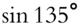 sine 135 Superscript ring