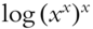 log left-parenthesis x Superscript x Baseline right-parenthesis Superscript x