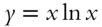 y equals x ln x