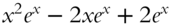 x squared e Superscript x minus 2 italic x e Superscript x plus 2 e Superscript x