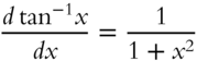 StartFraction d tangent Superscript negative 1 Baseline x Over italic d x EndFraction equals StartFraction 1 Over 1 plus x squared EndFraction