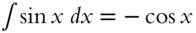 integral sine x italic d x equals minus cosine x