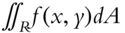 double-integral Underscript upper R Endscripts f left-parenthesis x comma y right-parenthesis italic d upper A