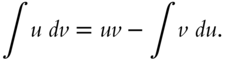 integral u italic d v equals italic u v minus integral v italic d u period