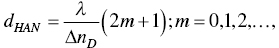 d Subscript upper H upper A upper N Baseline equals StartFraction lamda Over upper Delta n Subscript upper D Baseline EndFraction left-parenthesis 2 m plus 1 right-parenthesis semicolon m equals 0 comma 1 comma 2 comma ellipsis comma