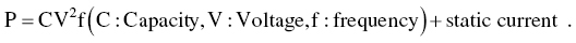 double-turned-comma-quotation-mark normal upper P equals upper C upper V squared normal f left-parenthesis normal upper C colon upper C a p a c i t y comma normal upper V colon upper V o l t a g e comma normal f colon f r e q u e n c y right-parenthesis plus s t a t i c c u r r e n t double-comma-quotation-mark period