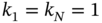 k 1 equals k Subscript upper N Baseline equals 1