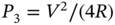upper P 3 equals upper V squared slash left-parenthesis 4 upper R right-parenthesis