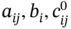 a Subscript italic i j Baseline comma b Subscript i Baseline comma c Subscript italic i j Superscript 0