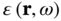 epsilon left-parenthesis bold r comma omega right-parenthesis