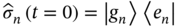 ModifyingAbove sigma With Ì‚ Subscript n Baseline left-parenthesis t equals 0 right-parenthesis equals StartAbsoluteValue g Subscript n Baseline EndAbsoluteValue left pointing angle e Subscript n Baseline vertical-bar