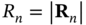 upper R Subscript n Baseline equals StartAbsoluteValue bold upper R Subscript n Baseline EndAbsoluteValue