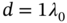 d equals 1 lamda 0