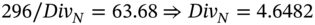 296 slash upper D i v Subscript upper N Baseline equals 63.68 right double arrow upper D i v Subscript upper N Baseline equals 4.6482