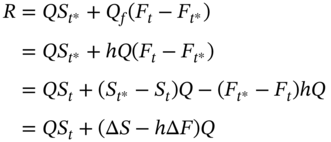 StartLayout 1st Row 1st Column upper R 2nd Column equals upper Q upper S Subscript t Sub Superscript asterisk Baseline plus upper Q Subscript f Baseline left-parenthesis upper F Subscript t Baseline minus upper F Subscript t Sub Superscript asterisk Subscript Baseline right-parenthesis 2nd Row 1st Column Blank 2nd Column equals upper Q upper S Subscript t Sub Superscript asterisk Baseline plus h upper Q left-parenthesis upper F Subscript t Baseline minus upper F Subscript t Sub Superscript asterisk Subscript Baseline right-parenthesis 3rd Row 1st Column Blank 2nd Column equals upper Q upper S Subscript t Baseline plus left-parenthesis upper S Subscript t Sub Superscript asterisk Subscript Baseline minus upper S Subscript t Baseline right-parenthesis upper Q minus left-parenthesis upper F Subscript t Sub Superscript asterisk Subscript Baseline minus upper F Subscript t Baseline right-parenthesis h upper Q 4th Row 1st Column Blank 2nd Column equals upper Q upper S Subscript t Baseline plus left-parenthesis upper Delta upper S minus h upper Delta upper F right-parenthesis upper Q EndLayout