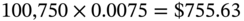 100 comma 750 times 0.0075 equals dollar-sign 755.63