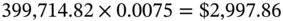 399 comma 714.82 times 0.0075 equals dollar-sign 2 comma 997.86