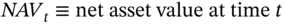 italic upper N upper A upper V Subscript t Baseline identical-to n e t asset value a t time t