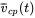 ModifyingAbove v With bar Subscript c p Baseline left-parenthesis t right-parenthesis