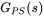 upper G Subscript upper P upper S Baseline left-parenthesis s right-parenthesis