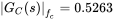 StartAbsoluteValue upper G Subscript upper C Baseline left-parenthesis s right-parenthesis EndAbsoluteValue Subscript f Sub Subscript c Baseline equals 0.5263