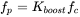 f Subscript p Baseline equals upper K Subscript b o o s t Baseline f Subscript c