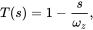 upper T left-parenthesis s right-parenthesis equals 1 minus StartFraction s Over omega Subscript z Baseline EndFraction comma