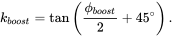 k Subscript b o o s t Baseline equals tangent left-parenthesis StartFraction phi Subscript b o o s t Baseline Over 2 EndFraction plus 45 Superscript ring Baseline right-parenthesis period