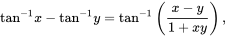 tangent Superscript negative 1 Baseline x minus tangent Superscript negative 1 Baseline y equals tangent Superscript negative 1 Baseline left-parenthesis StartFraction x minus y Over 1 plus x y EndFraction right-parenthesis comma