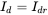 upper I Subscript d Baseline equals upper I Subscript d r