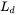 upper L Subscript d