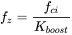 f Subscript z Baseline equals StartFraction f Subscript c i Baseline Over upper K Subscript b o o s t Baseline EndFraction