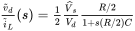 StartFraction v overTilde Subscript d Baseline Over i overTilde Subscript upper L Baseline EndFraction left-parenthesis s right-parenthesis equals one-half StartFraction ModifyingAbove upper V With caret Subscript zero width space s Baseline Over upper V Subscript zero width space d Baseline EndFraction StartFraction upper R slash 2 Over 1 plus s left-parenthesis upper R slash 2 right-parenthesis upper C EndFraction