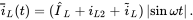 ModifyingAbove i With bar Subscript upper L Baseline left-parenthesis t right-parenthesis equals left-parenthesis ModifyingAbove upper I With caret Subscript upper L Baseline plus i Subscript upper L Baseline 2 Baseline plus i overTilde Subscript upper L Baseline right-parenthesis StartAbsoluteValue sine omega t EndAbsoluteValue period